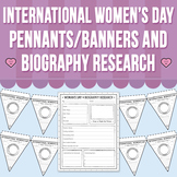 International Women’s Day - Banners / Pennants and Biograp