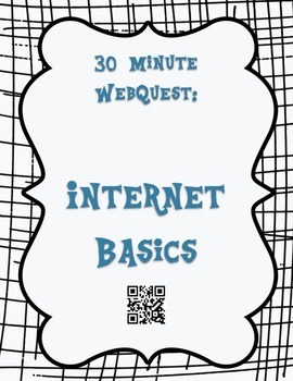 Preview of 30 minute Internet Basics WebQuest