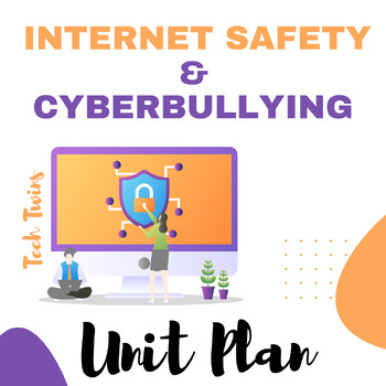 Preview of Internet Safety/ Cyberbullying Unit- 1st Edition