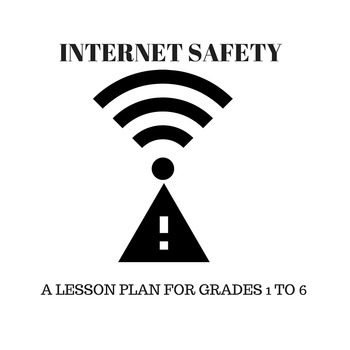 Preview of Internet Safety Lesson for Grades 1 to 6