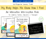 Interoception Book, My Body Helps Me Know How I Feel, Body