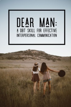 Preview of Interpersonal Communication with DEAR MAN: A Dialectical Behavior Therapy Skill 