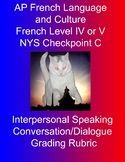 Interpersonal Speaking / Conversation / Dialogue Grading Rubric