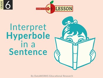 Preview of Interpret Hyperbole in a Sentence