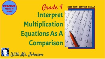 Preview of Interpret Multiplication Equations as a Comparison Easel Activity