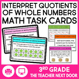 3rd Grade Interpret Quotients of Whole Numbers Task Cards 