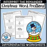 Interpret The Remainder Word Problems Christmas Division W