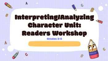 Preview of Interpreting/Analyzing Character Unit (Tiger Rising) Lucy Calkins