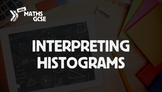 Interpreting Histograms - Complete Lesson