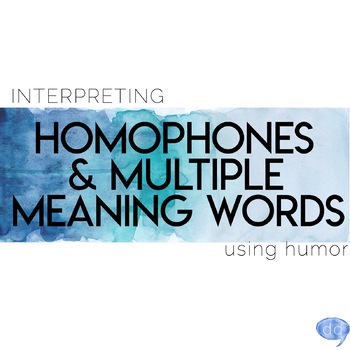 Interpreting Homophones & Multiple Meaning Words Using Humor [distance ...