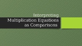 Interpreting Multiplication Equations as a Comparison