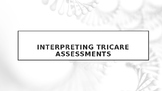 Interpreting TriCare Assessments - Training