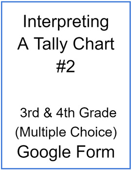 Preview of Interpreting a Tally Chart #2 (Multiple Choice)