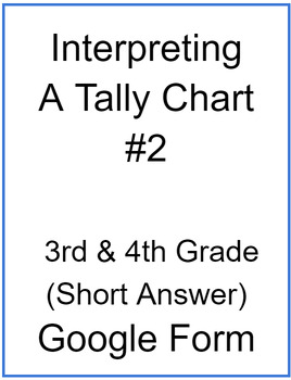 Preview of Interpreting a Tally Chart #2 (Short Answer)