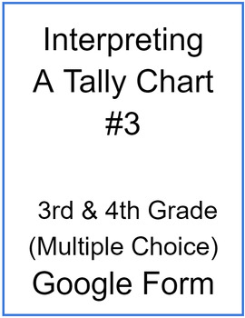 Preview of Interpreting a Tally Chart #3 (Multiple Choice)