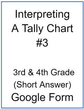 Preview of Interpreting a Tally Chart #3 (Short Answer)