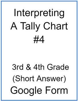 Preview of Interpreting a Tally Chart #4 (Short Answer)