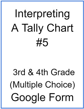 Preview of Interpreting a Tally Chart #5 (Multiple Choice)