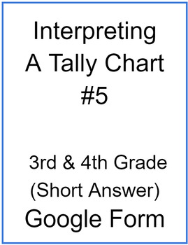 Preview of Interpreting a Tally Chart #5 (Short Answer)