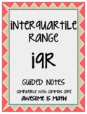 Interquartile Range (IQR): Guided Notes