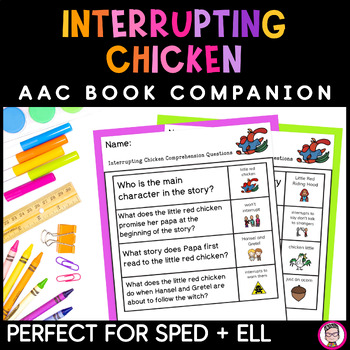 Preview of Interrupting Chicken Book Companion Special Education AAC ELL Book activities