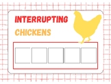 Interrupting Chickens