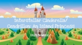 Interstellar Cinderella/Cendrillon: An Island Cinderella- 