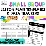 Intervention & Small Group Lesson Plan Templates & Data Tr
