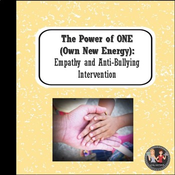 Preview of The Power of ONE (Own New Energy): Empathy and Anti-Bullying Intervention