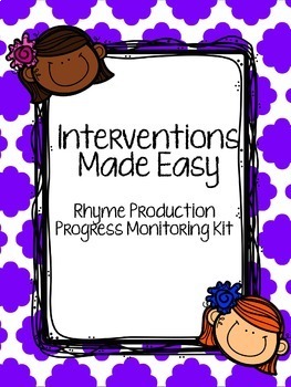 Preview of Interventions Made Easy: Rhyme Production Progress Monitoring Kit