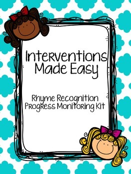Preview of Interventions Made Easy: Rhyme Recognition Progress Monitoring Kit