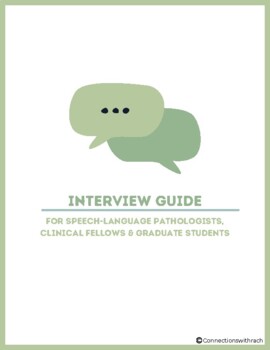 Preview of Interview Guide: Speech-Language Pathologists, Clinical Fellows, & Grad Students