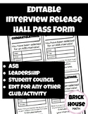 Interview Release Hall Pass Form (Editable): ASB, Clubs, E