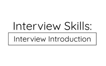 Preview of Interview Skills: Interview Introduction