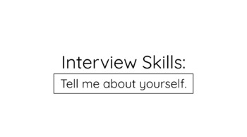 Preview of Interview Skills: Tell me about yourself.