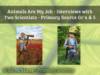 Preview of Interviews: 2 Animal Scientists–Distance Learning Primary Source Gr 4-5