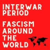 Interwar Period: Fascism Around the World *Lesson Bundle*