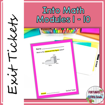 Preview of Into Math Exit Slips for Modules 1 -10 5th Grade