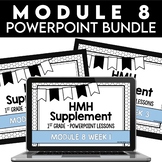 Into Reading 1st Grade Powerpoint Slides - Module 8 BUNDLE