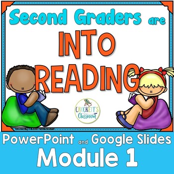 Preview of Into Reading, 2nd Grade,  Module 1, PowerPoint/Google Slides Presentations