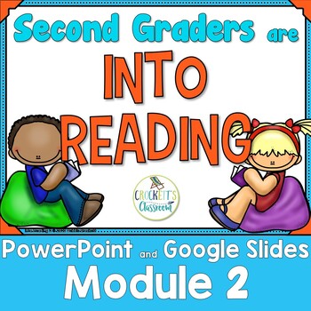 Preview of Into Reading, 2nd Grade,  Module 2, PowerPoint/Google Slides Presentations