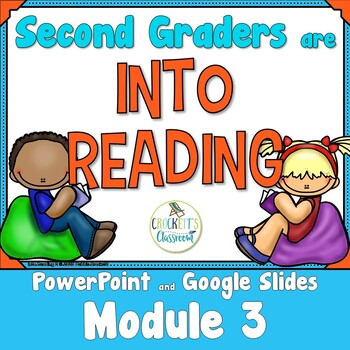 Preview of Into Reading, 2nd Grade,  Module 3,  PowerPoint/Google Slides