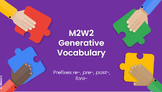 Into Reading Module 2 Week 2 Generative Vocabulary