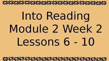 Preview of Into Reading Module 2 Week 2 PowerPoint Lessons