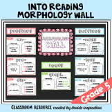 Into Reading Morphology Wall Bulletin Board Display- 5th G