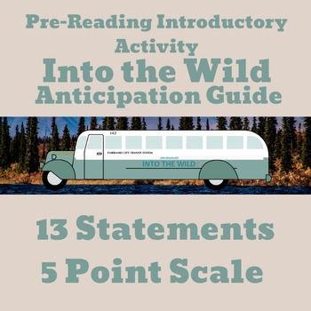 Preview of Into the Wild Anticipation Guide-Jon Krakauer Introductory Activity
