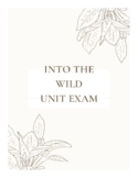 Into the Wild Unit Exam with KEY