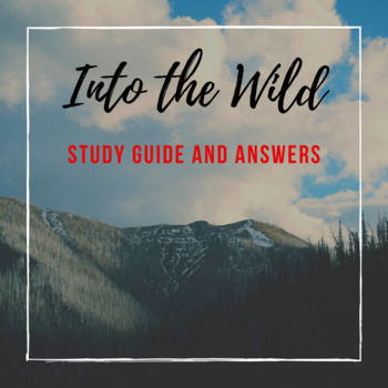 Preview of Into the Wild by Jon Krakauer Study Guide and Answers