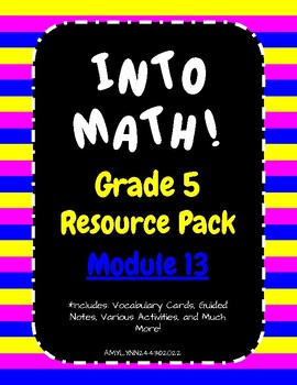 Preview of IntoMath Grade 5 Module 13 Bundle (Lessons 1-4) HMH Into Math 5th Grade