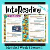 IntoReading A LOL Story / Module 2 Week 1 Lesson 1